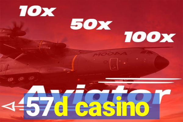 57d casino